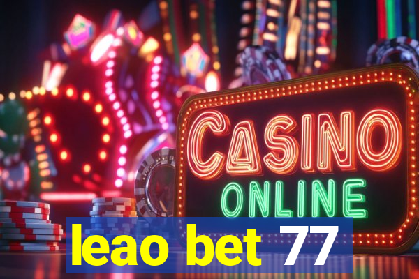 leao bet 77